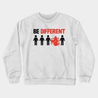 Be Different - Funny Drummer Crewneck Sweatshirt